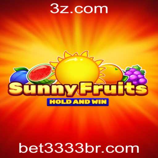 Descubra o Mundo Vibrante de SunnyFruits e Como Fazer Login em bet3333.com